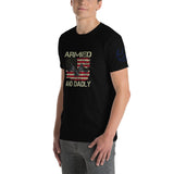 ARMED AND DADLY Unisex T-Shirt