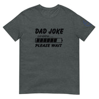 Dad Joke Unisex T-Shirt