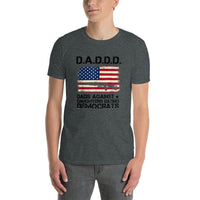 D.A.D.D.D. Unisex T-Shirt