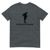 Dickie-do Disease Unisex T-Shirt