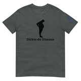 Dickie-do Disease Unisex T-Shirt