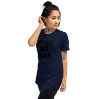 AWAKE NOT WOKE Unisex T-Shirt