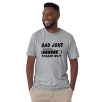 Dad Joke Unisex T-Shirt