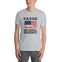 D.A.D.D.D. Unisex T-Shirt