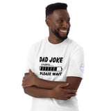 Dad Joke Unisex T-Shirt