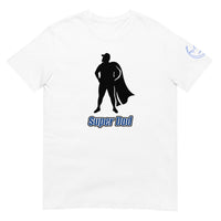 Super Dad Unisex T-Shirt