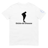 Dickie-do Disease Unisex T-Shirt