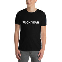 FUCK YEAH Unisex T-Shirt