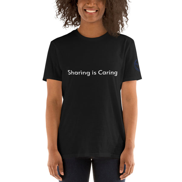 Sharing is Caring Unisex T-Shirt