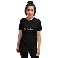 We The People Unisex T-Shirt