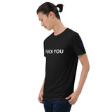 FUCK YOU Unisex T-Shirt