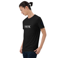 IYKYK Unisex T-Shirt