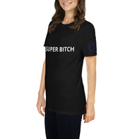 SUPER BITCH Unisex T-Shirt