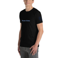 Because Science Unisex T-Shirt