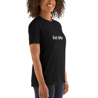 Eat Me Unisex T-Shirt