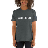 BAD BITCH Unisex T-Shirt