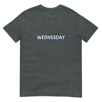 WEDNESDAY Unisex T-Shirt