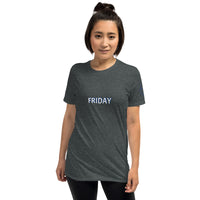 FRIDAY Unisex T-Shirt