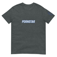 PORNSTAR Unisex T-Shirt