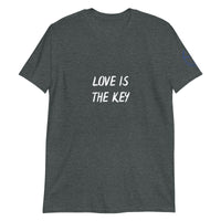 LOVE IS THE KEY Unisex T-Shirt