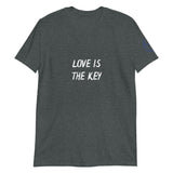 LOVE IS THE KEY Unisex T-Shirt