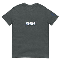 REBEL Unisex T-Shirt