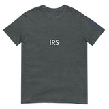 IRS Unisex T-Shirt