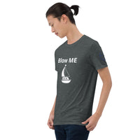 Blow Me Unisex T-Shirt