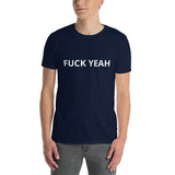 FUCK YEAH Unisex T-Shirt