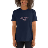 Air Force Wife Unisex T-Shirt