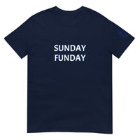 SUNDAY FUNDAY Unisex T-Shirt