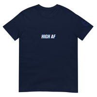 HIGH AF Unisex T-Shirt