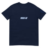 HIGH AF Unisex T-Shirt