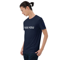 FUCK YOU Unisex T-Shirt