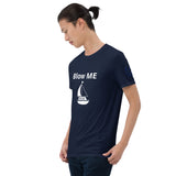 Blow Me Unisex T-Shirt