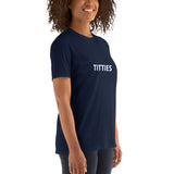 TITTIES Unisex T-Shirt